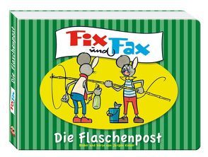 Fix und Fax – Die Flaschenpost von Kieser,  Jürgen, Klaus D Schleiter