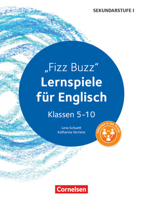 Lernspiele Sekundarstufe I – Englisch – Klasse 5-10 von Schuett,  Lena, Verriere,  Katharina