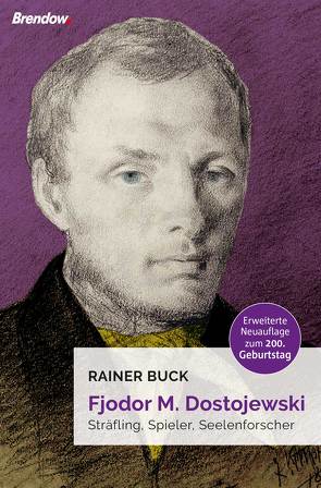 Fjodor M. Dostojewski von Buck,  Rainer