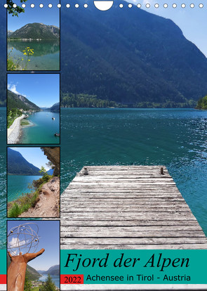 Fjord der Alpen. Achensee in Tirol – Austria (Wandkalender 2022 DIN A4 hoch) von Michel,  Susan