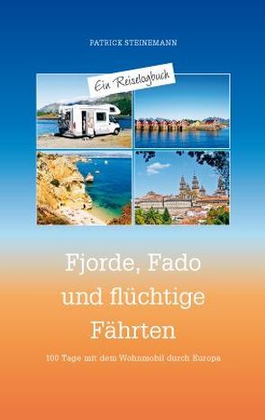 Fjorde, Fado und flüchtige Fährten