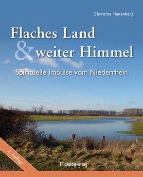 Flaches Land und weiter Himmel von Hanenberg,  Christina