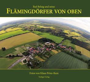 Flämingdörfer von oben von Prinz-Rum,  Klaus