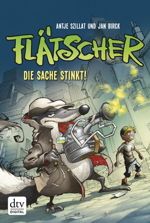 Flätscher 1 – Die Sache stinkt! von Birck,  Jan, Szillat,  Antje