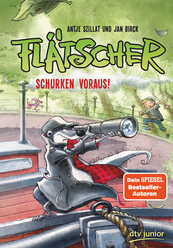 Flätscher – Schurken voraus! von Birck,  Jan, Szillat,  Antje