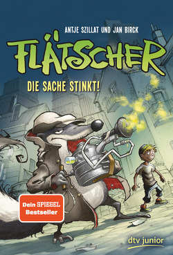 Flätscher – Die Sache stinkt von Birck,  Jan, Szillat,  Antje