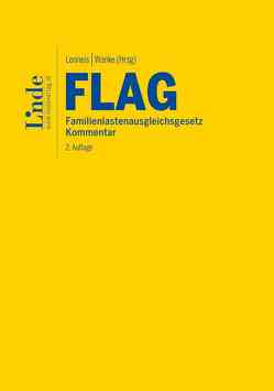 FLAG | Familienlastenausgleichsgesetz von Gebhart,  Silvia, Hebenstreit,  Hermann, Kuprian,  Martin, Lenneis,  Christian, Reinalter,  Irene, Wanke,  Rudolf