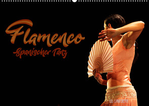 Flamenco. Spanischer Tanz (Wandkalender 2022 DIN A2 quer) von Landsherr,  Uli