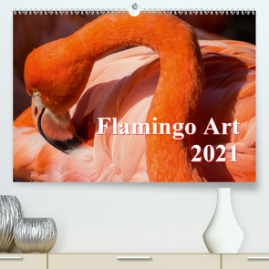 Flamingo Art 2021 (Premium, hochwertiger DIN A2 Wandkalender 2021, Kunstdruck in Hochglanz) von Steinwald,  Max