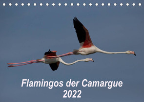 Flamingos der Camargue 2022 (Tischkalender 2022 DIN A5 quer) von Photo-Pirsch