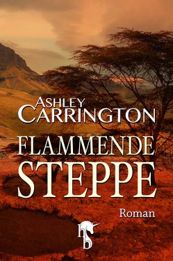 Flammende Steppe von Carrington,  Ashley