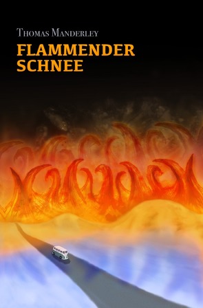 Flammender Schnee von Manderley,  Thomas