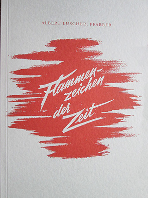 Flammenzeichen der Zeit von Lüscher,  Albert