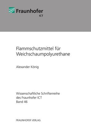 Flammschutzmittel für Weichschaumpolyurethane. von Koenig,  Alexander