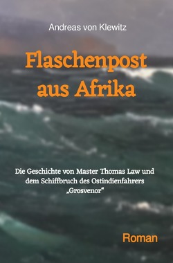 Flaschenpost aus Afrika von von Klewitz,  Andreas