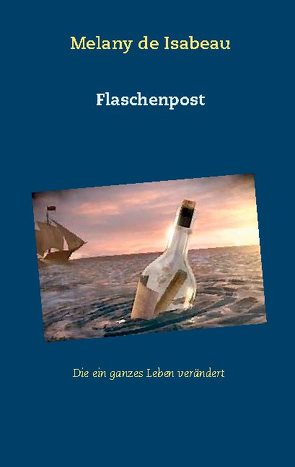 Flaschenpost von de Isabeau,  Melany