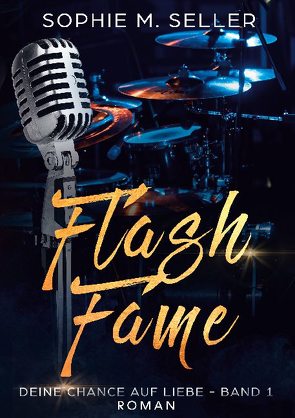 Flash Fame von Seller,  Sophie M.