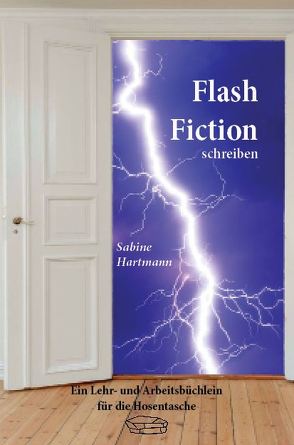 Flash Fiction schreiben von Hartmann,  Sabine