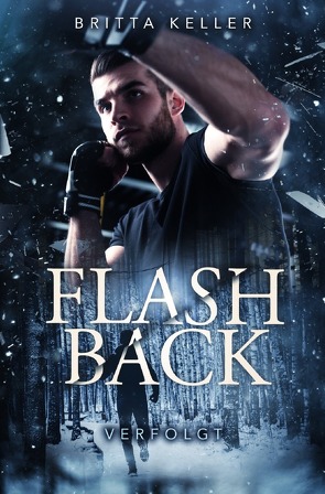 Flashback-Trilogie (Die Organisation) / Flashback von Keller,  Britta