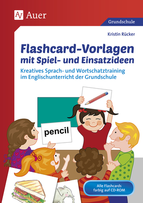 Flashcard-Vorlagen mit Spiel- und Einsatzideen von Rücker,  Kristin