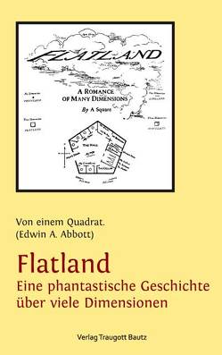 Flatland Eine phantastische Geschichte über viele Dimensionen von Abbott,  Edwin A., Tibi,  Daniel