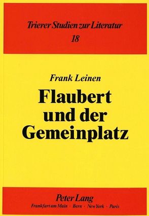 Flaubert und der Gemeinplatz von Leinen,  Frank