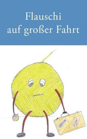 Flauschi auf großer Fahrt von Haubold,  Günther, Moldt,  Sigrid