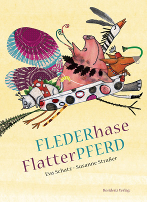 Flederhase Flatterpferd von Schätz,  Eva, Straßer,  Susanne