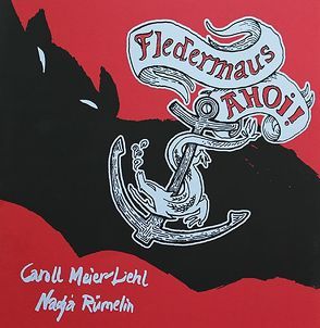 Fledermaus Ahoi! von Meier-Liehl,  Caroll, Ruemelin,  Nadja