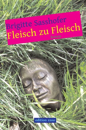 Fleisch zu Fleisch von Sasshofer,  Brigitte