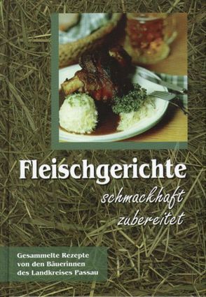 Fleischgerichte schmackhaft zubereitet von Kolloch,  Christel, Regner,  Anni, Sonnleitner,  Gerd, Stadler,  Centa