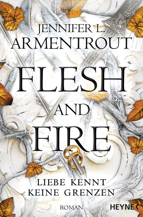 Flesh and Fire – Liebe kennt keine Grenzen von Armentrout,  Jennifer L., Rebernik-Heidegger,  Sonja