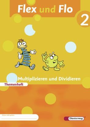 Flex und Flo – Ausgabe 2007 von Arndt,  Jana, Brall,  Claudia, Breiter,  Rolf, Decker,  Britta, Deutschmann,  Christiane, Felix,  Sandra, Göttlicher,  Anja, Krones,  Marion, Lother,  Nadja, Schulze,  Ulrike, Seckerdieck,  Jürgen, Steiner,  Babette, Sundermeier,  Imke, Willmeroth,  Sabine, Ziervogel,  Stefan