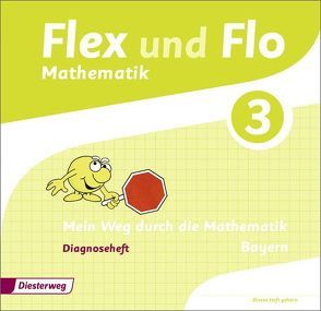 Flex und Flo – Ausgabe 2014 für Bayern von Eiswirth,  Carina, Frieß,  Jutta, Heinig,  Sina, Mehringer,  Sonja, Muschler,  Katja