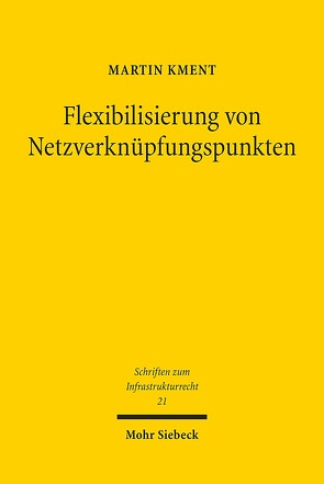 Flexibilisierung von Netzverknüpfungspunkten von Kment,  Martin