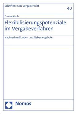 Flexibilisierungspotenziale im Vergabeverfahren von Koch,  Frauke