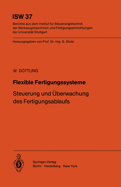 Flexible Fertigungssysteme von Döttling,  W.