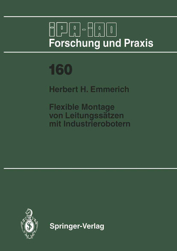 Flexible Montage von Leitungssätzen mit Industrierobotern von Emmerich,  Herbert H.