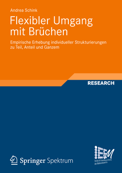 Flexibler Umgang mit Brüchen von Schink,  Andrea