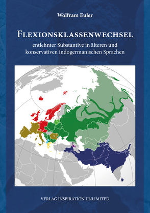 Flexionsklassenwechsel entlehnter Substantive in älteren und konservativen indogermanischen Sprachen von Euler,  Wolfram