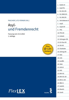 FlexLex Asyl- und Fremdenrecht von Pascher,  Cornelia, Utz-Ferner,  Alexander