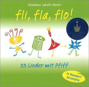 fli fla flo! von Jakobi-Murer,  Stephanie