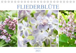 Fliederblüte (Tischkalender 2021 DIN A5 quer) von Kruse,  Gisela