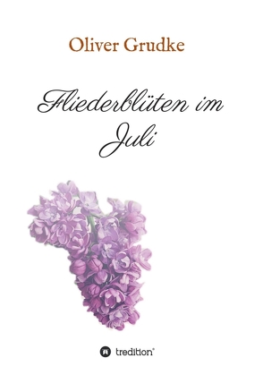 Fliederblüten im Juli von Grudke,  Oliver