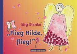 Flieg Hilde, flieg! von Jankowski,  Heike, Stanko,  Jörg