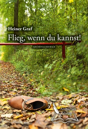 Flieg, wenn du kannst! von Graf,  Heiner