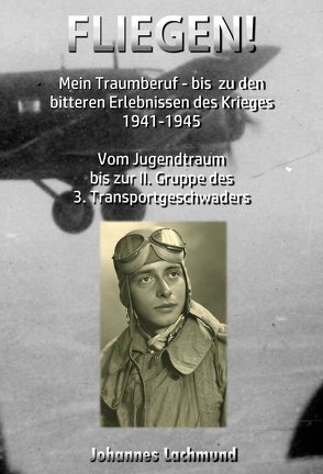 FLIEGEN! von Johannes,  Lachmund