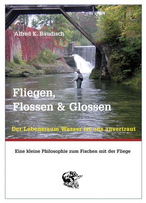 Fliegen, Flossen & Glossen von Baudisch,  Alfred