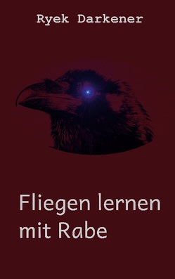 Fliegen lernen mit Rabe von Darkener,  Ryek