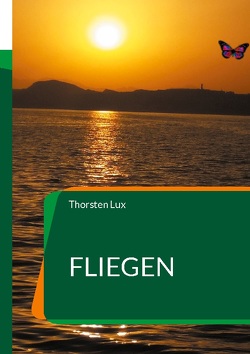 Fliegen von Lux,  Thorsten